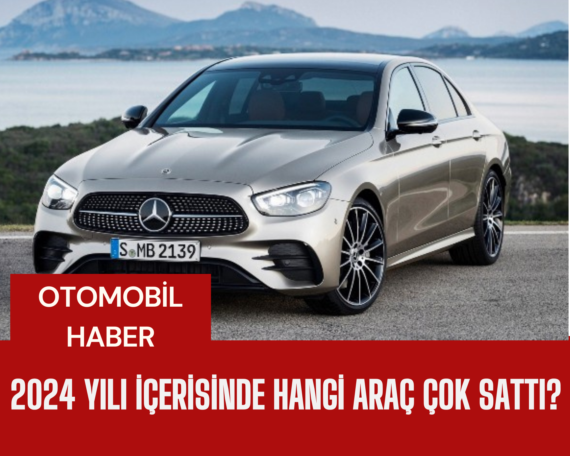 2024 Türkiye Lüks Otomobil Pazarında Mercedes ve Audi Liderliği