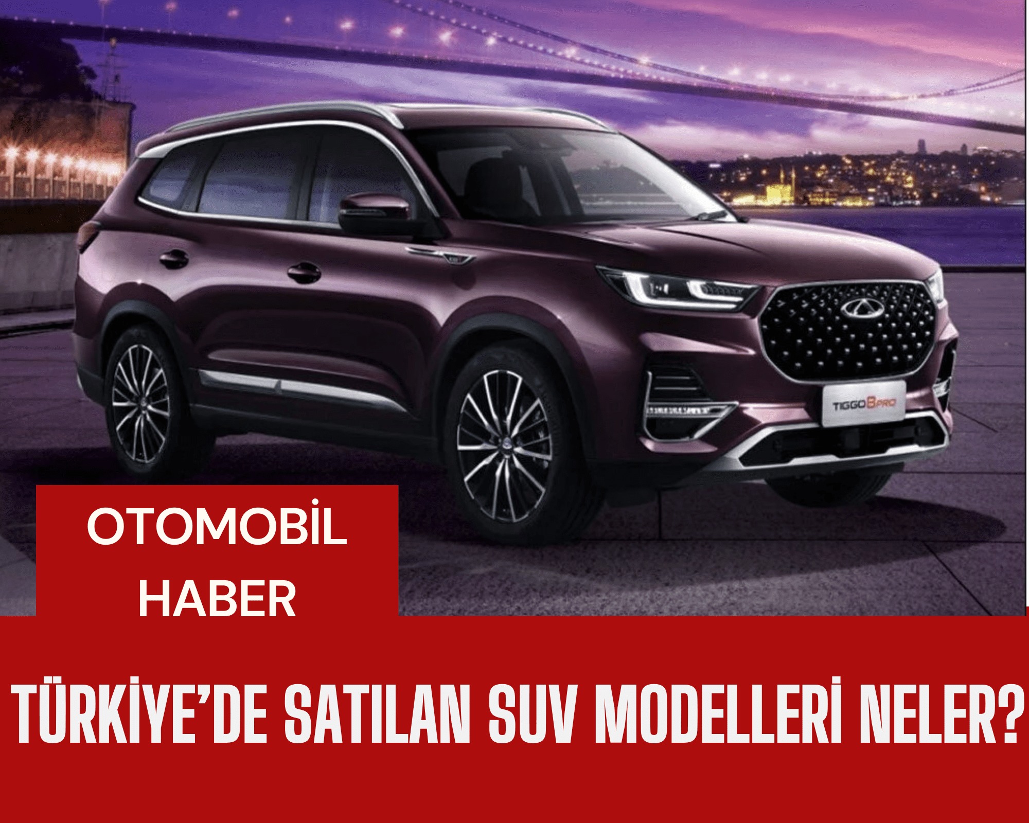 Türkiye’de SUV Rüzgarı: En Çok Satılan Modeller ve Pazar Payları