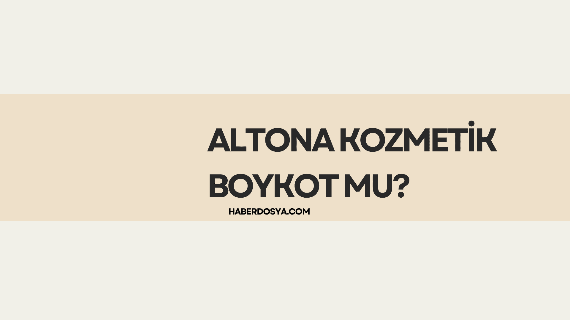 Altona kozmetik boykot mu? İsrail malı mı?